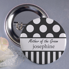 Dot and Stripe Mother of the Groom 3” Personalised Button Pin