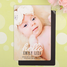 Hello Personalised Birth Announcement Photo Magnet 4x6 Large