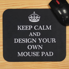Custom Printed Black Keep Calm Personalised Message Mouse Pad