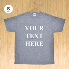 Custom Print Personalized Message Words Gray Adult Small T Shirt
