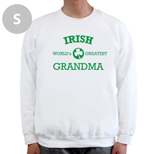 Design Your Own Irish Grandma, White Sweatshirt