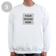Design Your Own Image & Text Below White S Sweatshirt